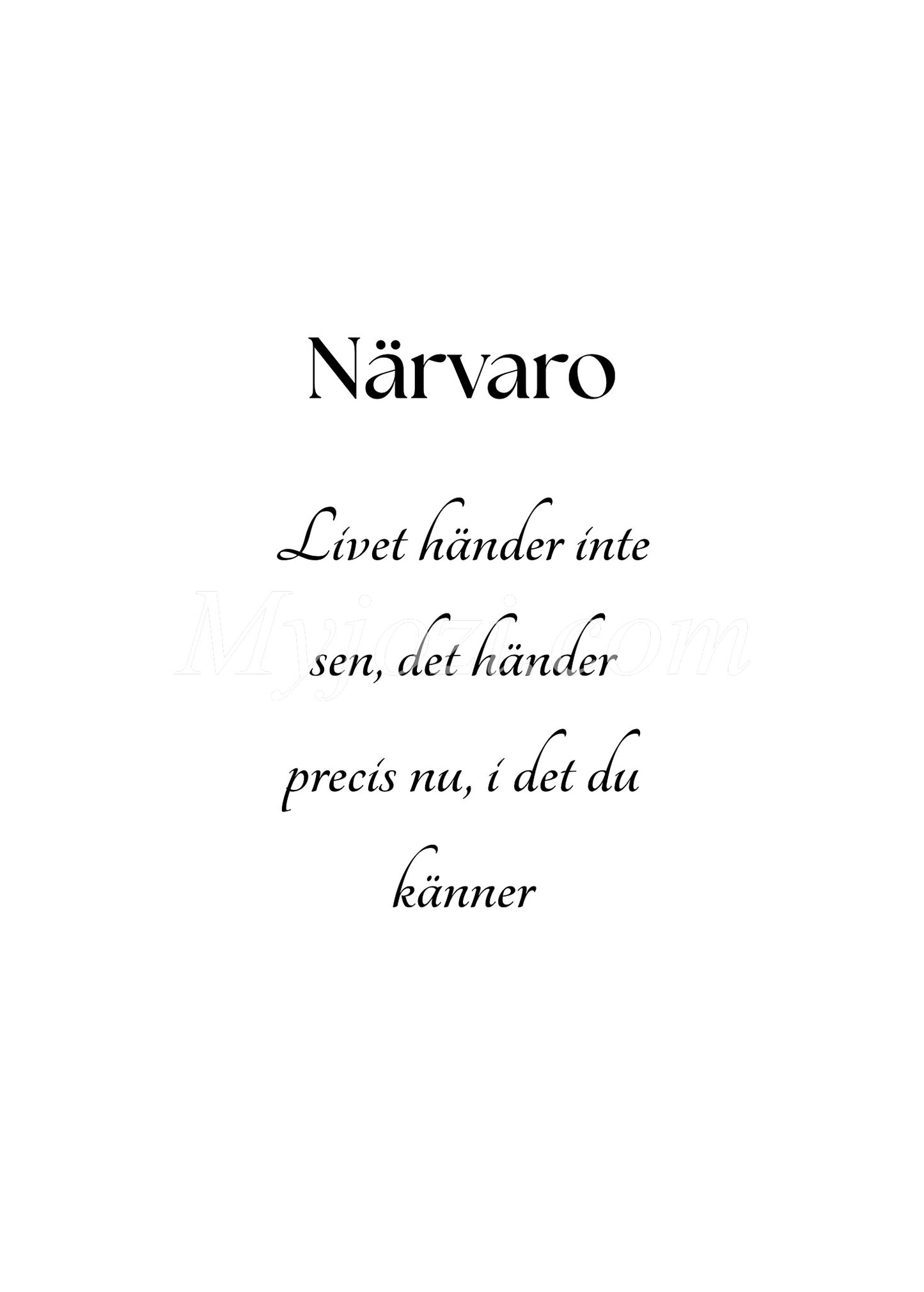 Textposter - Närvaro