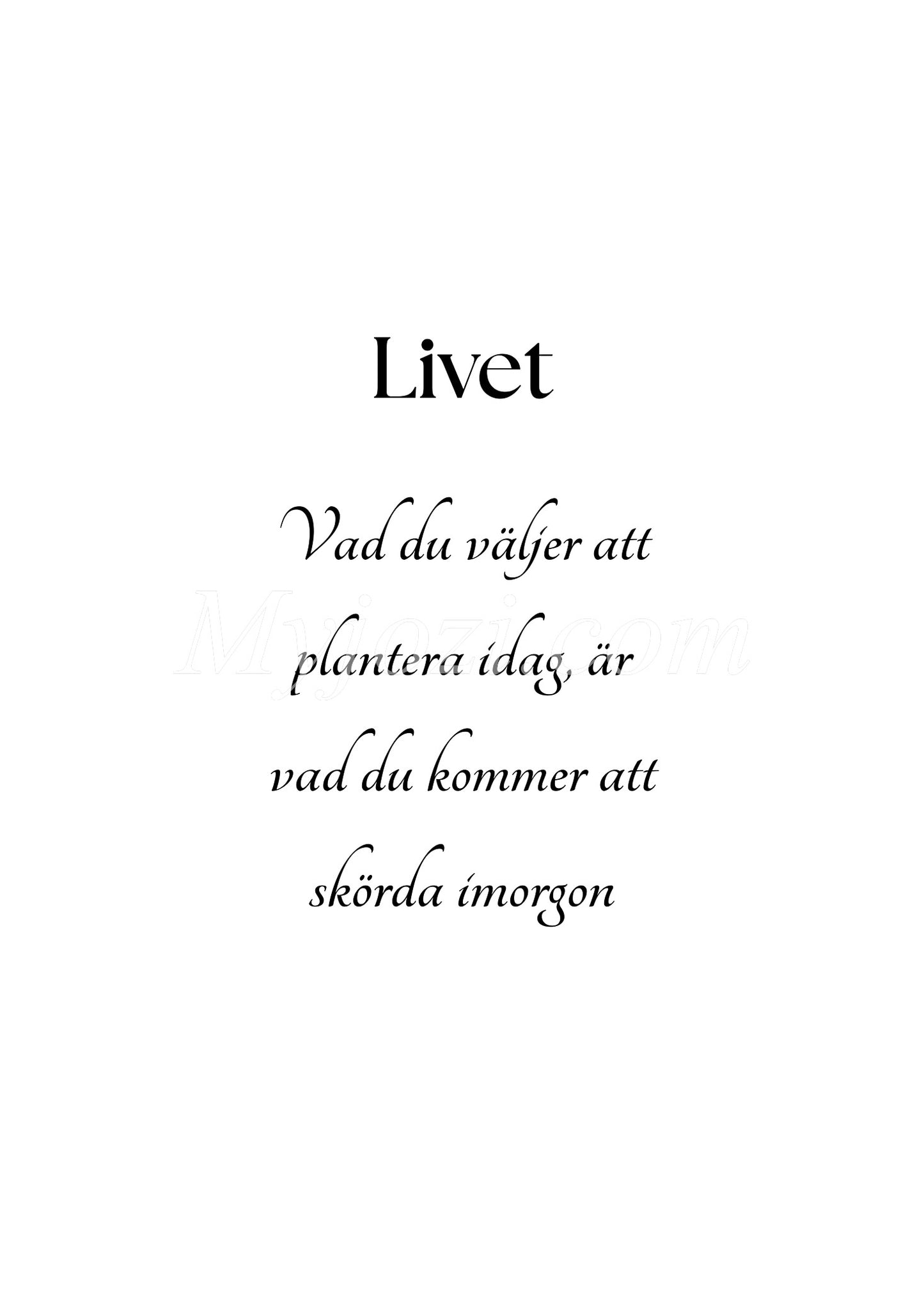 Textposter - Livet